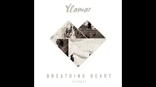 Breathing Heart - Ylamar
