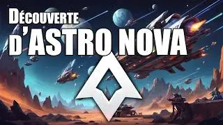 D&eacute;couverte d'Astro Nova, un MMORPG par navigateur inspir&eacute; d'Ogame