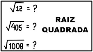 RAIZ QUADRADA (SIMPLIFICAÇÃO)
