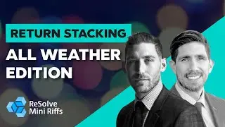 Return Stacking &ndash; All Weather Edition