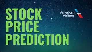 American Airlines Stock Price Prediction ( AAL Stock Analysis ) $AAL