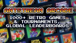 Antstream Arcade - All Retro Game List, Gameplay and First Impression Review
