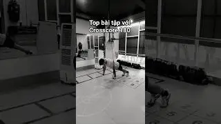 Thử th&aacute;ch c&aacute;c b&agrave;i tập full body với dụng cụ Crosscore 180 #bulun