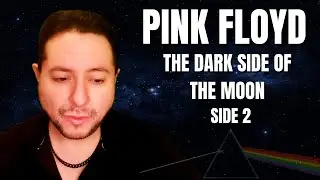 FIRST TIME HEARING Pink Floyd- The Dark Side Of The Moon- FULL ALBUM Part 2 (Reaction)