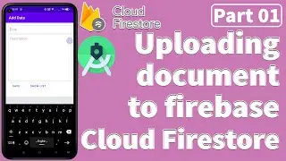 Uploading text document to firebase Cloud Firestore | add document to Cloud Firestore|Android Studio