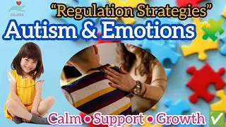 Emotional Regulation Strategies for Autism 🧩 | Practical Tips