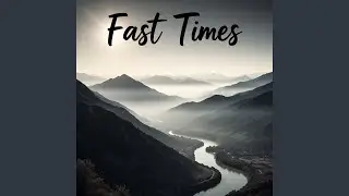 Fast Times