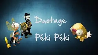[Fahrell Dofus] Duotage : P&eacute;ki P&eacute;ki