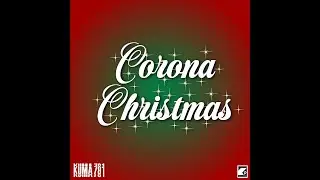 Kuma's Corona Christmas