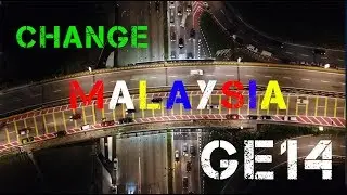 GE14 Malaysia - CHANGE
