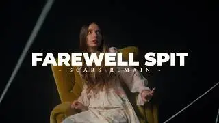 Farewell Spit - Scars Remain (Official Video)
