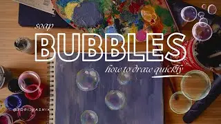 How to Draw Soap Bubbles Quickly 🎨 | Relaxing Painting