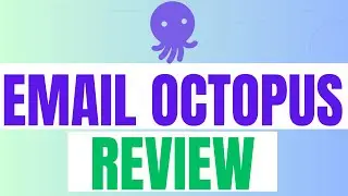 EmailOctopus Review 2025: Is It The Best Free Email Marketing Automation Tool For Small Businesses?