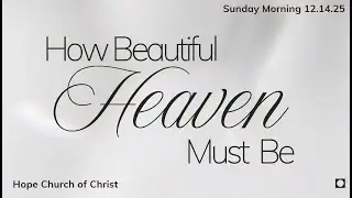 How Beautiful Heaven Must Be