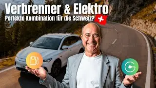 Verbrenner & Elektro | Perfekte Kombination f&uuml;r die Schweiz?🇨🇭