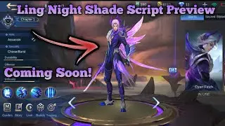 (Preview) Ling Night Shade Script | Mobile Legends Bang Bang - Disciple Gaming
