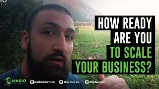 How Ready Are You to Scale Your Business | Mario Peshev