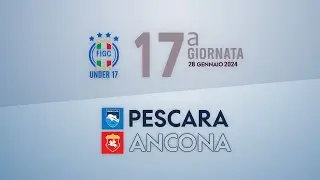 Under 17 | PESCARA - ANCONA | 1-3