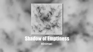 Minimac - Shadow of Emptiness [Full Instrumental Album]