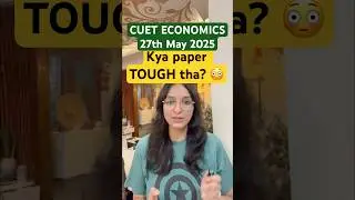 CUET Economics Shocker! 27 May 2025 Had These Questions AGAIN! REVIEW!!!