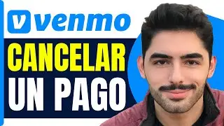 Como Cancelar Un Pago En Venmo ( En 2026 )