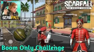 Scarfall Boom Only Challenge | Scarfall Gameplay | Scarfall New Update