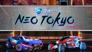 NEO TOKYO // HUGE Rocket League Update