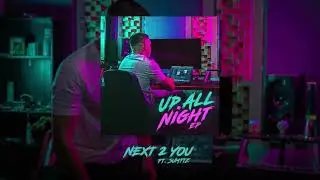 BAILEY P x Smuttz - Next 2 U