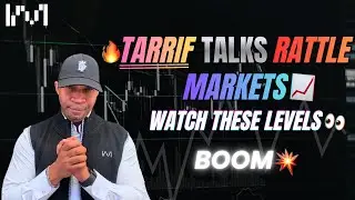 🔥Tariff Talks Rattle Markets📈&mdash; Watch These Levels👀