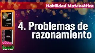 Habilidad Matem&aacute;tica - Problemas de razonamiento - IkniuM Media Superior