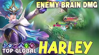 Harley Give Enemy Brain Damage! Top Global Harley Gameplay ~ Mobile Legends