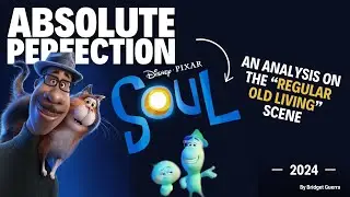 Why Soul is Pixar's Masterpiece: A Scene Analysis
