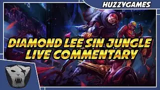 Diamond Lee Sin Jungle - Live Full Game Commentary