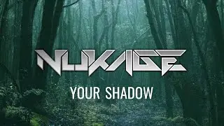 [Melodic Dubstep] Nukage - Your Shadow