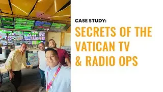 Case Study: How does the Vatican do broadcast?