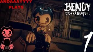 BENDY AND THE DARK RIVIVAL | ANDAAAYYYY PLAYS STREAM 1