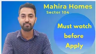 Mahira Homes Sector 104 II Complete Review II Location