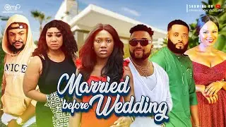MARRIED BEFORE WEDDIND 4: Chinenye Nnebe, Chuks Omalicha, Olaedo, Darington, Latest Movie 2022.