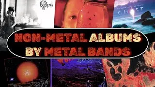 Top 10 BEST NON-METAL ALBUMS From METAL BANDS