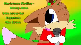 Christmas Medley Collab Cover by Kathy-chan - Solo cover by Sapphire The Eevee