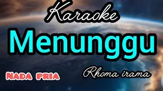 karaoke dangdut asli MENUNGGU Rhoma irama nada PRIA