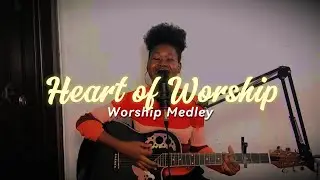 Heart of Worship | Worship Medley | Session 01