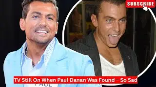 Paul Danan&rsquo;s Passing Ruled 'Misadventure' by Coroner