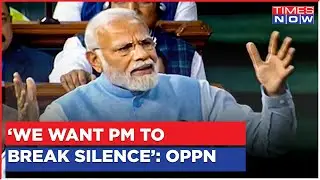 'We Want PM To Break Silence' Says Opposition's India In Parliament; No Motion Motion In Parliament