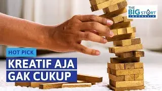 Kreatif Aja Gak Cukup