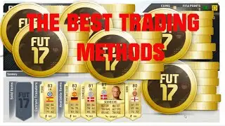 The Two BEST Trading Methods in FIFA 17