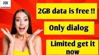 Get 2GB completely free data from Dialog, limited, get it now | Mobile tricks education
