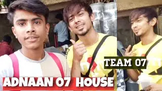 I MET ADNAAN 07 | MEET & GREET WITH TEAM 07 | HOUSE ADDRESS ?
