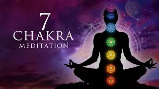 7 Chakra - Healing and Balancing | Create Positive Energy | Yoga Meditation