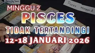 PISCES 12-18 JANUARI 2026 TIDAK TERTANDINGI♓CINTA KARIR REJEKI.RAMALAN TAROT ZODIAK MINGGU INI#2026